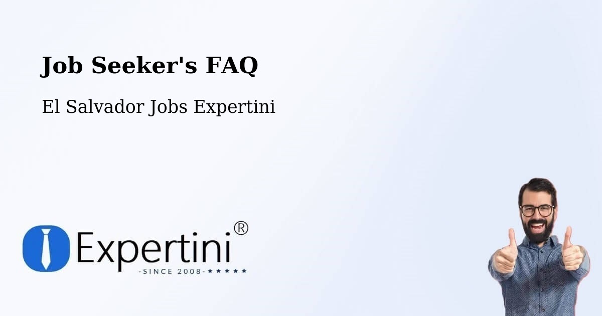 Job Seeker FAQ – Armenia - El Salvador Jobs Expertini